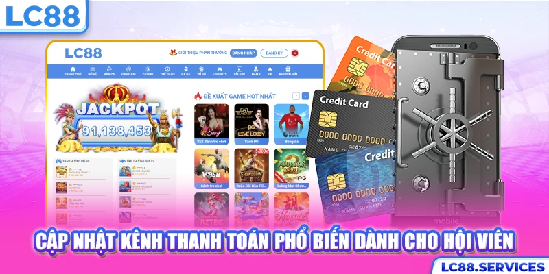 Cập nhật kênh thanh toán phổ biến dành cho hội viên