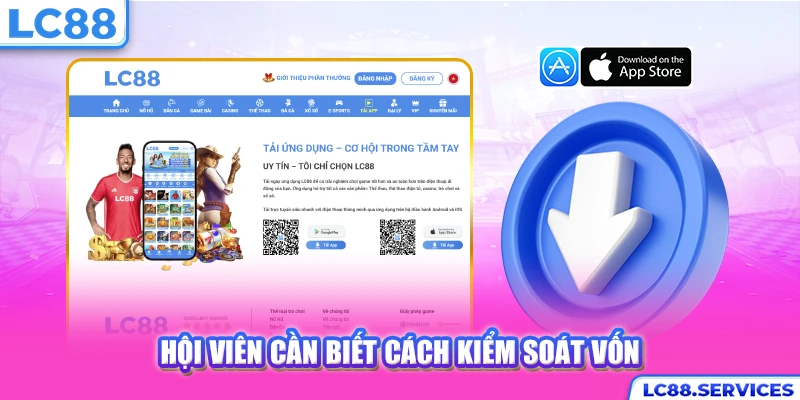 Hội viên cần biết cách kiểm soát vốn