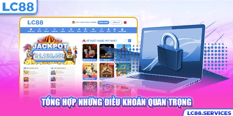 Tổng hợp những điều khoản quan trọng